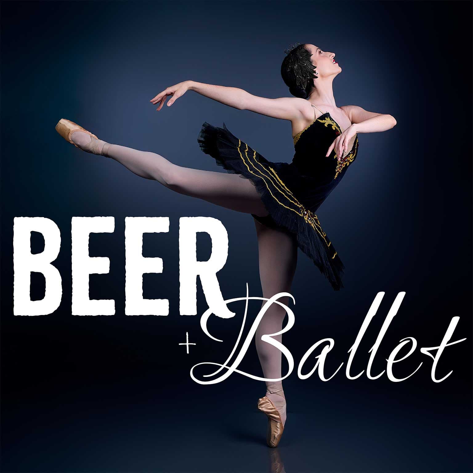 BEER AND BALLET