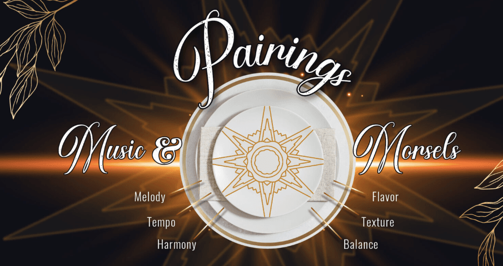 3rd Annual Pairings Event: Music & Morsels