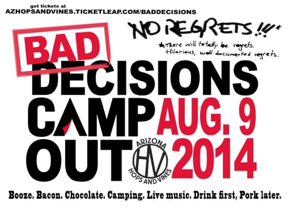 Bad Decisions Campout Aug 9-10 at Hops and Vines