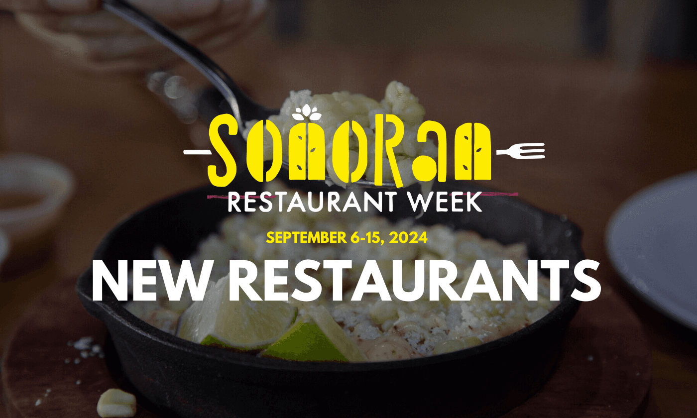 New Restaurants Participating in Sonoran Restaurant Week 2024