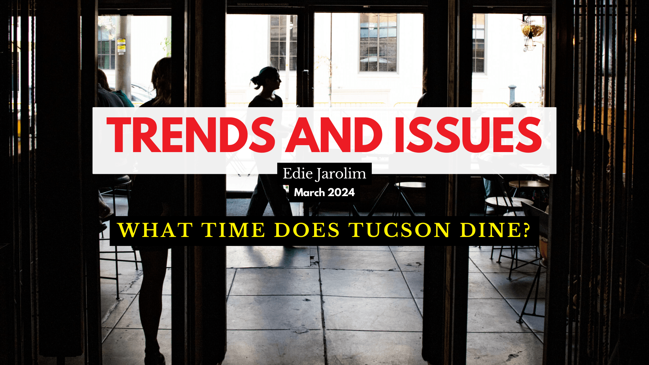 What Time Does Tucson Dine?
