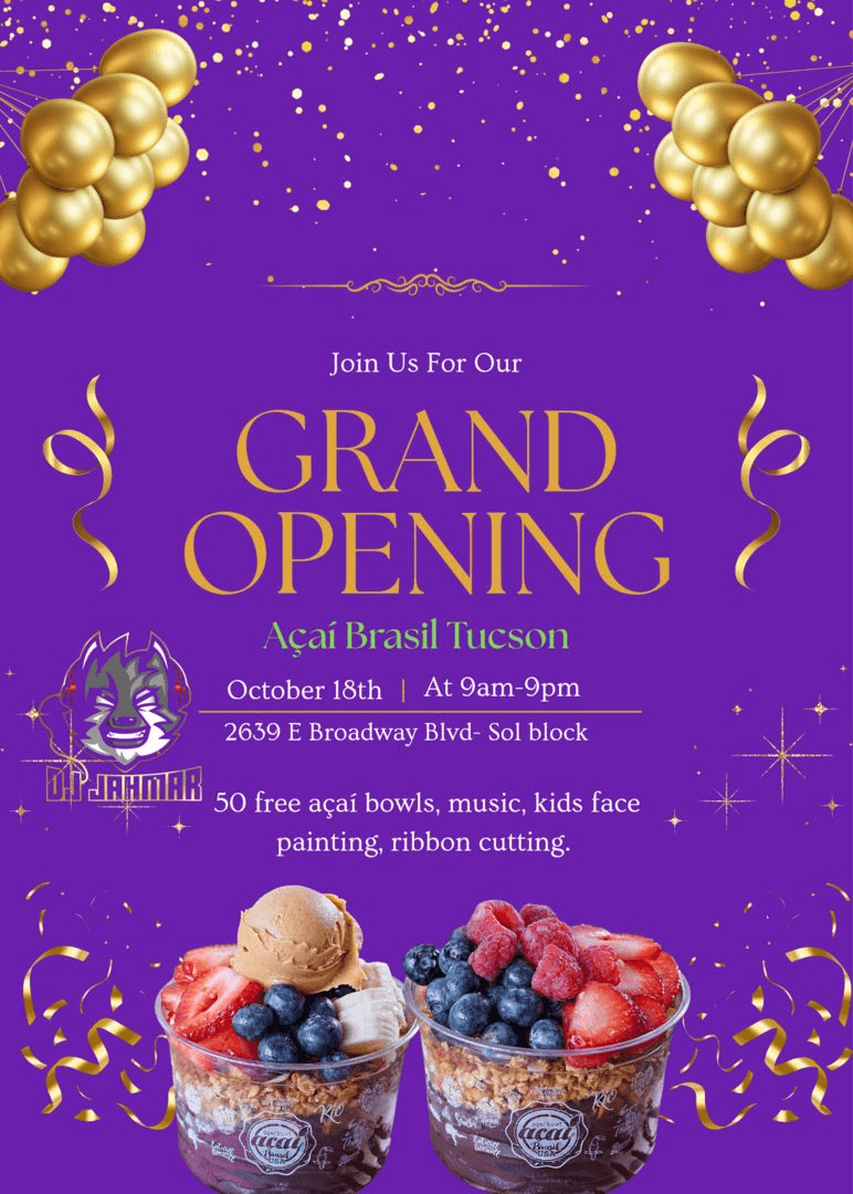 Acai Brazil Tucson - Grand Opening!
