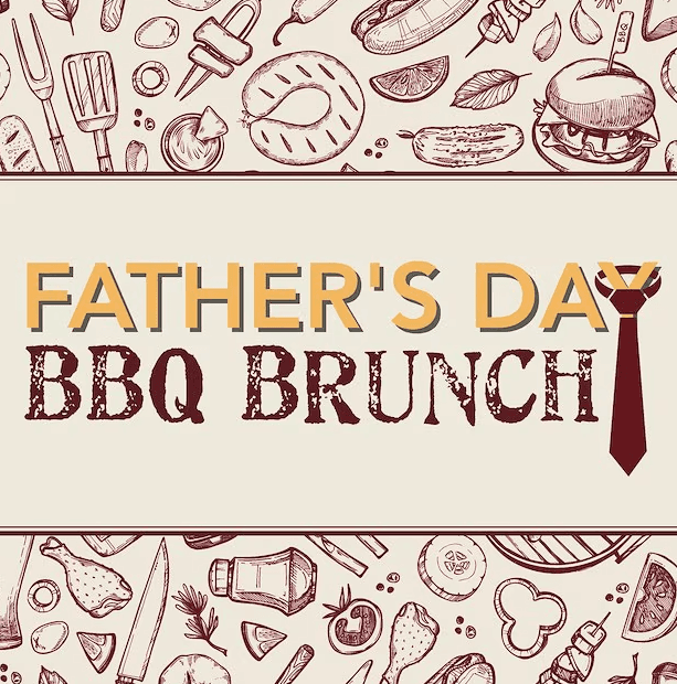 Father’s Day BBQ Brunch