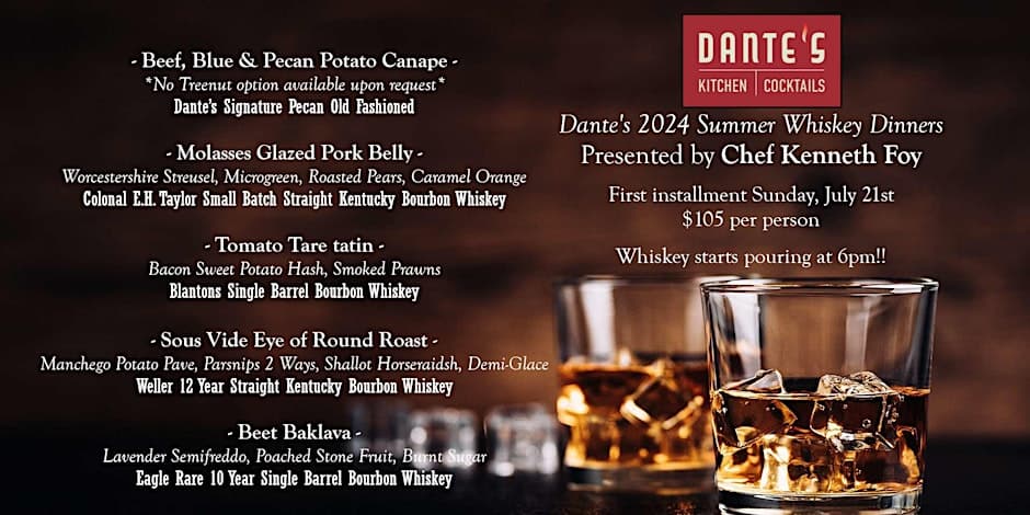 Dante's Summer Whiskey Dinners