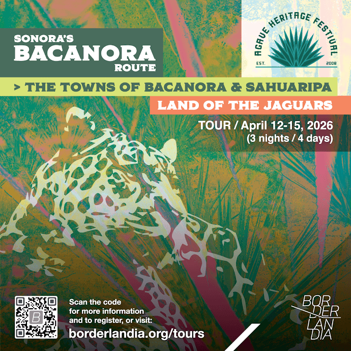 Sonora’s Bacanora Route – Bacanora & Sahuaripa
