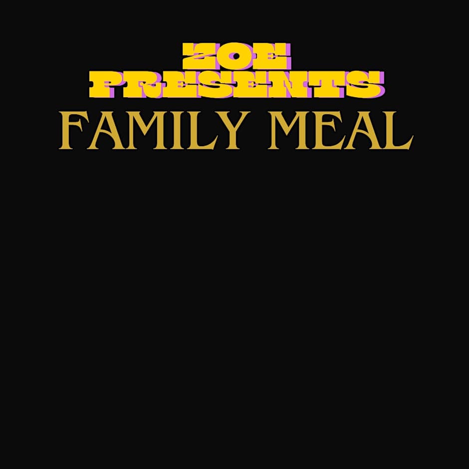 ZOE Presents: Family Meal