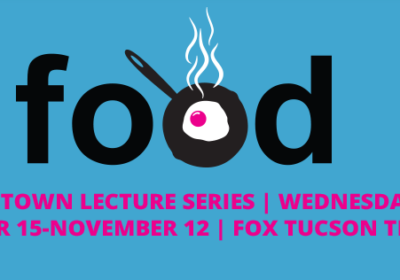 Fall 2014 Downtown Lecture Series in Tucson