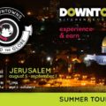 Downtown Kitchen + Cocktails Around The Globe Summer Tour: Jerusalem