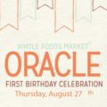 Whole Foods Oracle One Year Anniversary Celebration