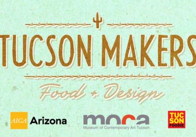 Tucson Makers AIGA Event Flyer
